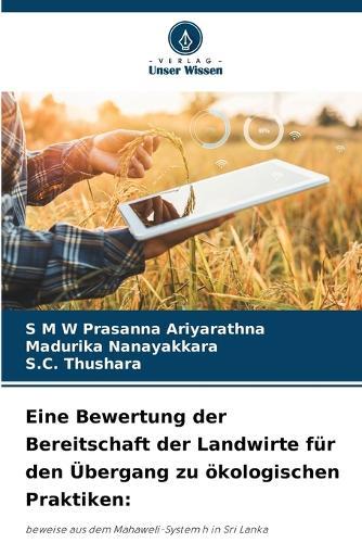 Eine Bewertung der Bereitschaft der Landwirte f�r den �bergang zu �kologischen Praktiken