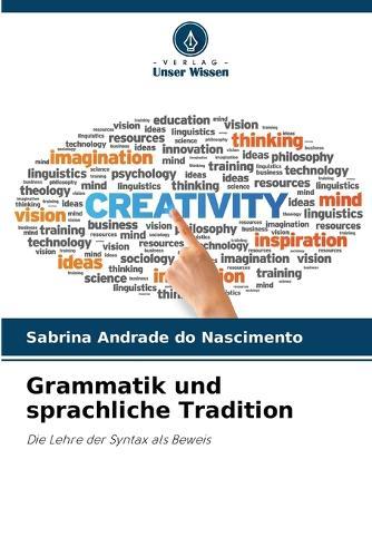 Grammatik und sprachliche Tradition