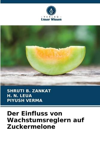 Der Einfluss von Wachstumsreglern auf Zuckermelone