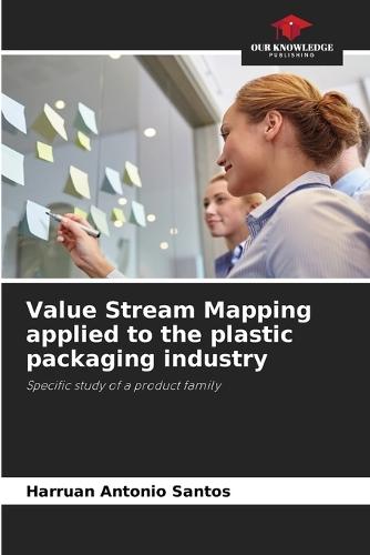 Value Stream Mapping applied to the plastic packaging industry