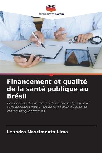 Financement et qualit� de la sant� publique au Br�sil