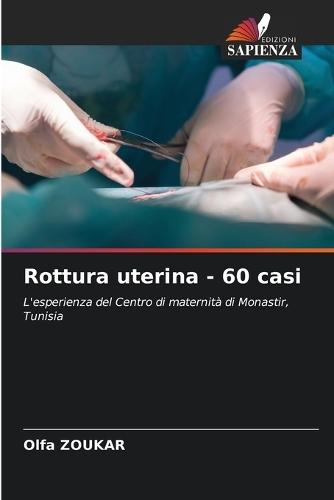 Rottura uterina - 60 casi
