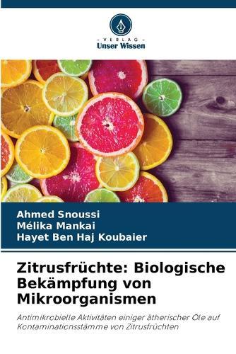 Zitrusfr�chte: Biologische Bek�mpfung von Mikroorganismen