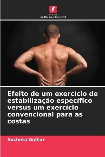 Efeito de um exercício de estabilização específico versus um exercício convencional para as costas
