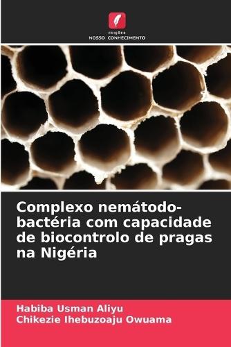Complexo nem�todo-bact�ria com capacidade de biocontrolo de pragas na Nig�ria