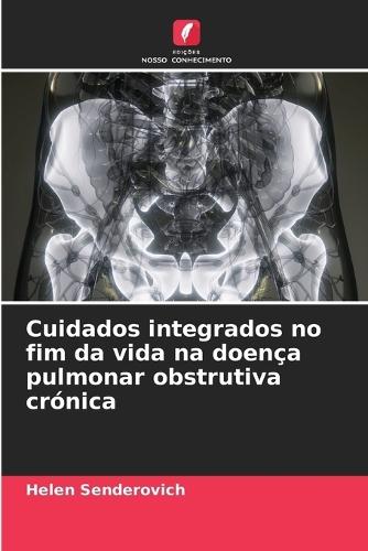 Cuidados integrados no fim da vida na doença pulmonar obstrutiva crónica