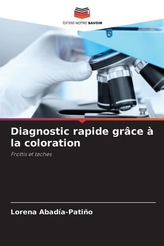 Diagnostic rapide gr�ce � la coloration