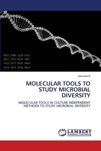 Molecular Tools to Study Microbial Diversity