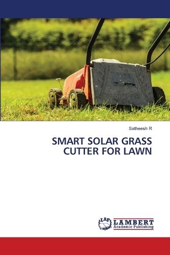Smart Solar Grass Cutter for Lawn