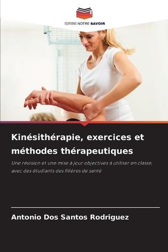Kinésithérapie, exercices et méthodes thérapeutiques