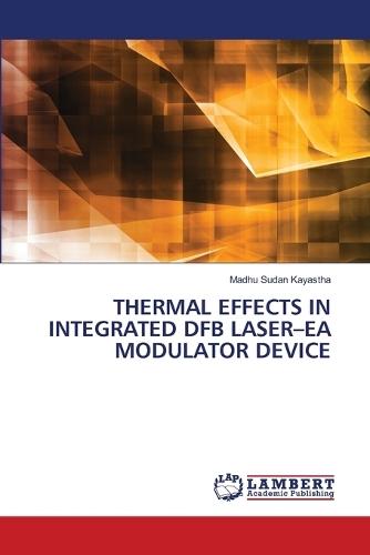 Thermal Effects in Integrated Dfb Laser-EA Modulator Device