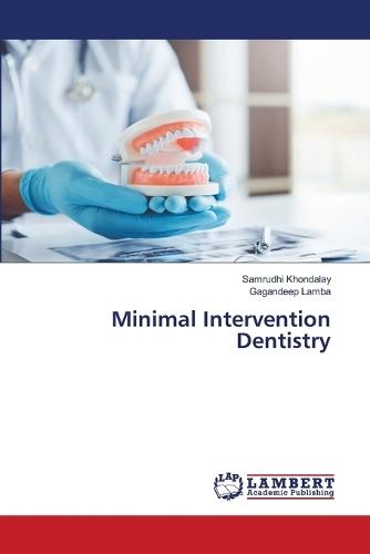 Minimal Intervention Dentistry