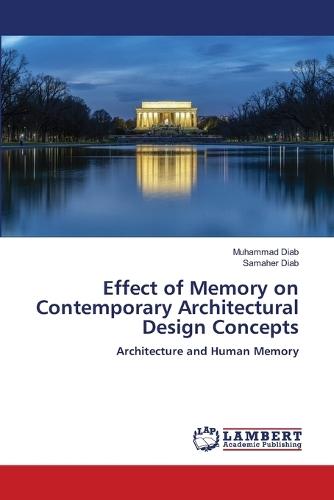Effect of Memory on Contemporary Architectural Design Concepts