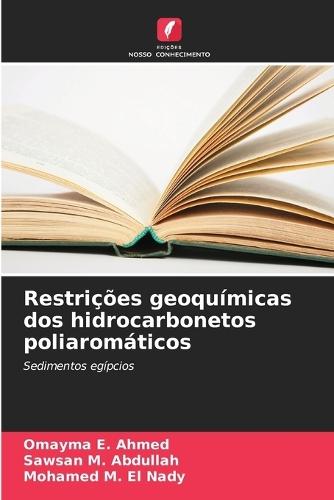 Restrições geoquímicas dos hidrocarbonetos poliaromáticos