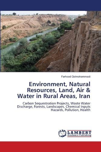 Environment, Natural Resources, Land, Air & Water in Rural Areas, Iran