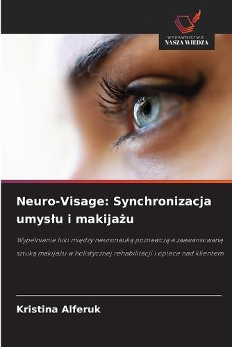 Neuro-Visage: Synchronizacja umyslu i makijażu