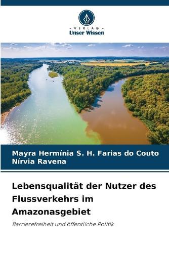 Lebensqualität der Nutzer des Flussverkehrs im Amazonasgebiet