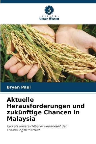 Aktuelle Herausforderungen und zukünftige Chancen in Malaysia