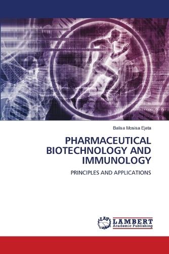 Pharmaceutical Biotechnology and Immunology
