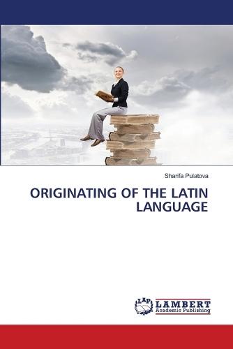 Originating of the Latin Language