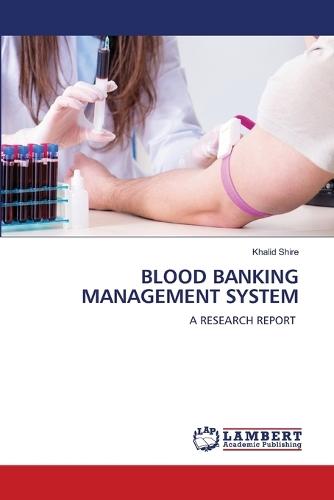 Blood Banking Management System