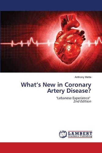 What's New in Coronary Artery Disease?