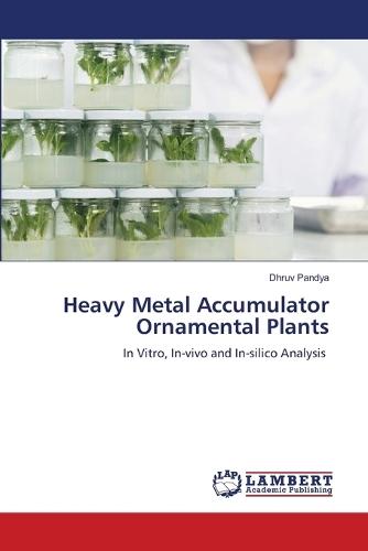 Heavy Metal Accumulator Ornamental Plants