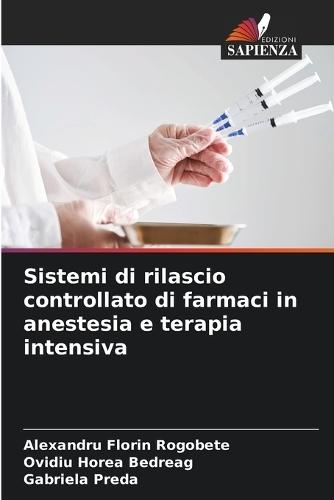 Sistemi di rilascio controllato di farmaci in anestesia e terapia intensiva