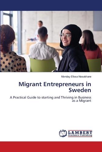 Migrant Entrepreneurs in Sweden
