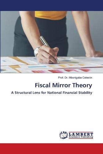 Fiscal Mirror Theory
