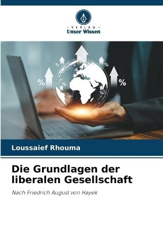 Die Grundlagen der liberalen Gesellschaft