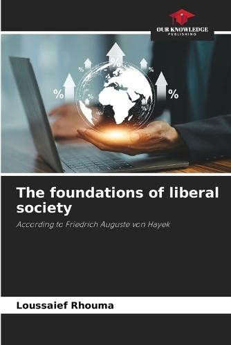 The foundations of liberal society