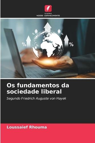 Os fundamentos da sociedade liberal
