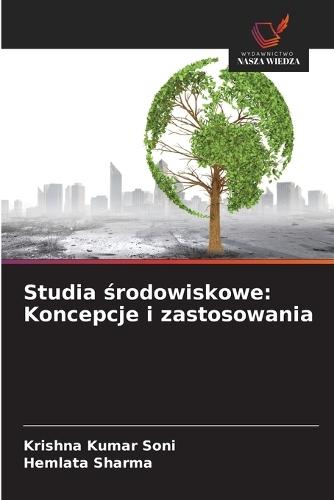 Studia środowiskowe: Koncepcje i zastosowania