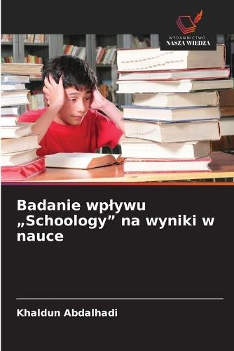 Badanie wplywu ""Schoology"" na wyniki w nauce