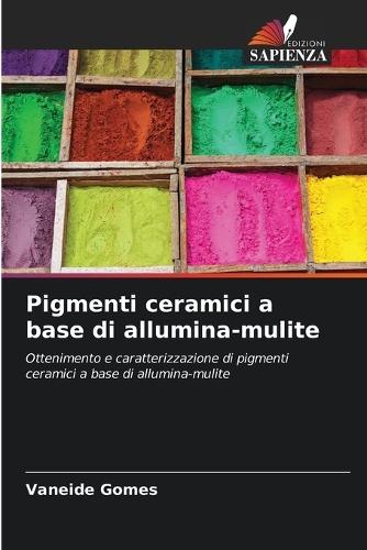 Pigmenti ceramici a base di allumina-mulite