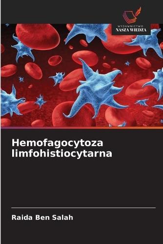 Hemofagocytoza limfohistiocytarna