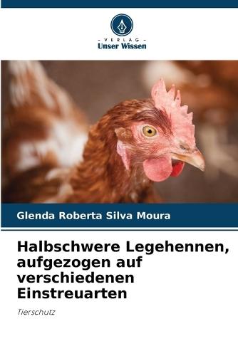 Halbschwere Legehennen, aufgezogen auf verschiedenen Einstreuarten