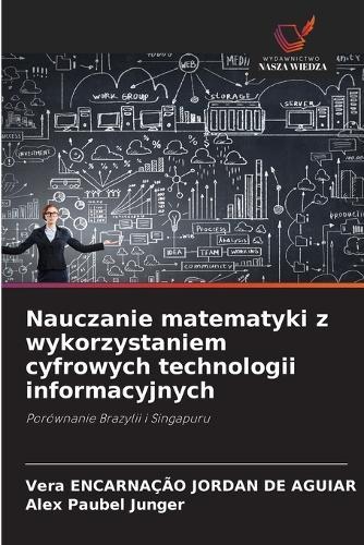 Nauczanie matematyki z wykorzystaniem cyfrowych technologii informacyjnych