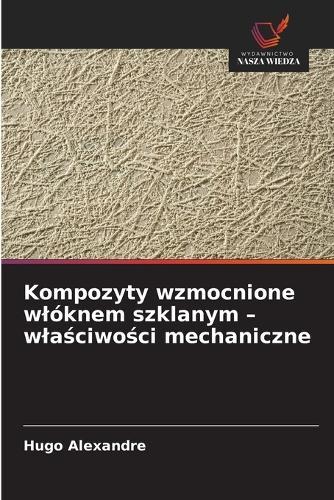 Kompozyty wzmocnione wlóknem szklanym - wlaściwości mechaniczne