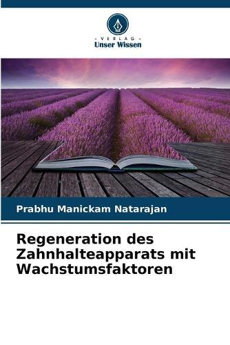 Regeneration des Zahnhalteapparats mit Wachstumsfaktoren