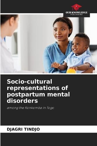 Socio-cultural representations of postpartum mental disorders