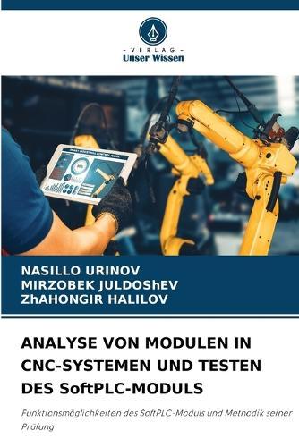 ANALYSE VON MODULEN IN CNC-SYSTEMEN UND TESTEN DES SoftPLC-MODULS