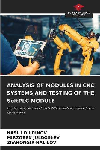 ANALYSIS OF MODULES IN CNC SYSTEMS AND TESTING OF THE SoftPLC MODULE