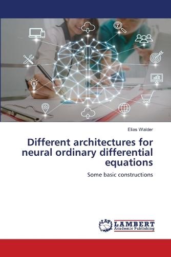 Different architectures for neural ordinary differential equations
