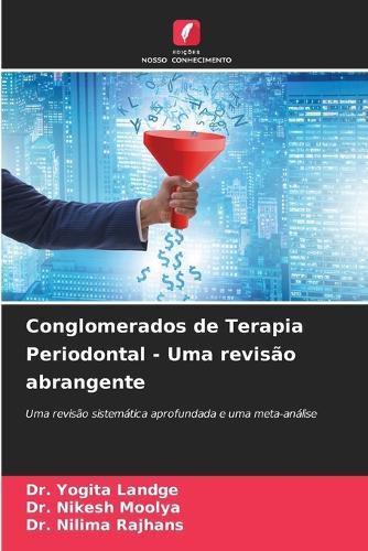Conglomerados de Terapia Periodontal - Uma revis�o abrangente
