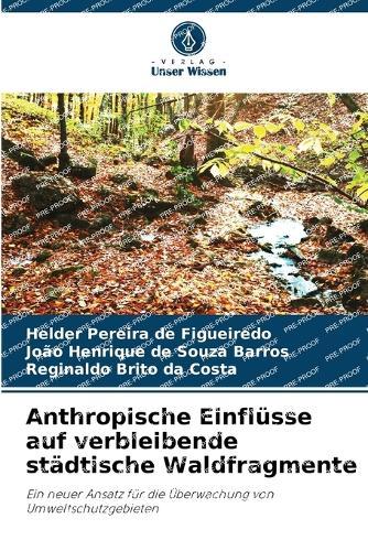 Anthropische Einfl�sse auf verbleibende st�dtische Waldfragmente