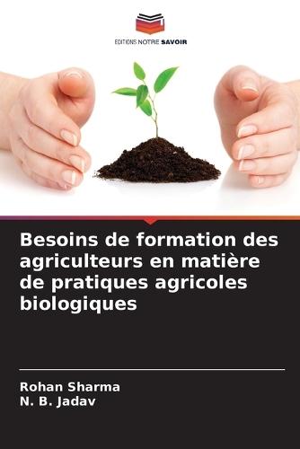 Besoins de formation des agriculteurs en mati�re de pratiques agricoles biologiques