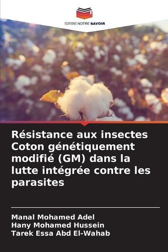 R�sistance aux insectes Coton g�n�tiquement modifi� (GM) dans la lutte int�gr�e contre les parasites