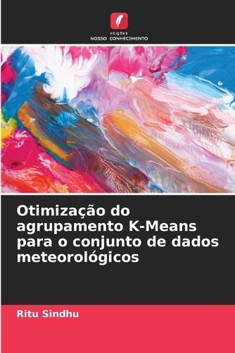 Otimiza��o do agrupamento K-Means para o conjunto de dados meteorol�gicos